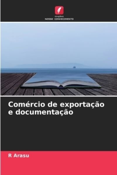 Cover for R Arasu · Comercio de exportacao e documentacao (Paperback Bog) (2021)
