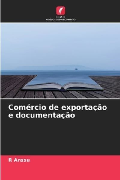 Cover for R Arasu · Comercio de exportacao e documentacao (Paperback Book) (2021)