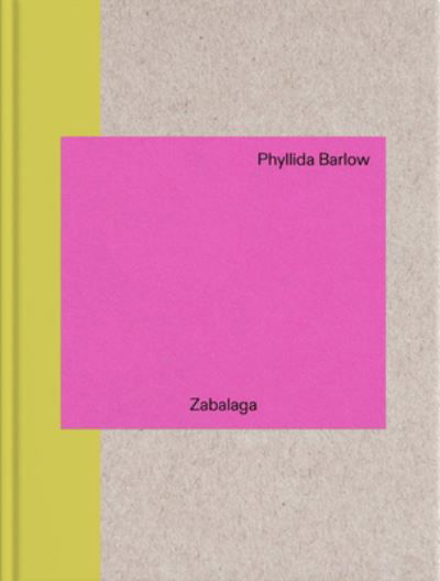 Cover for Phyllida Barlow: In Zabalaga (Innbunden bok) (2024)