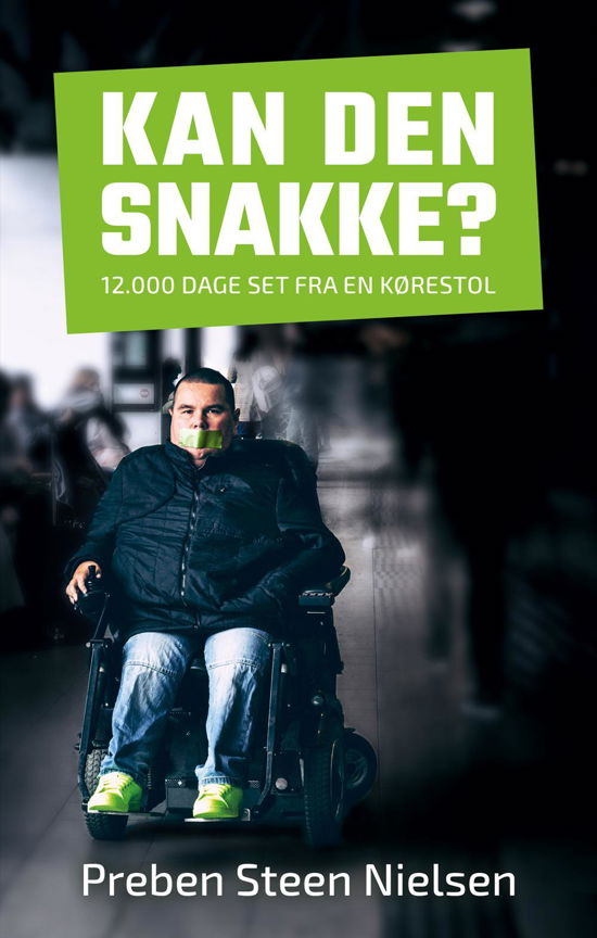 Kan den snakke? - Preben Steen Nielsen - Bøger - DreamLitt - 9788771712926 - 22. maj 2017