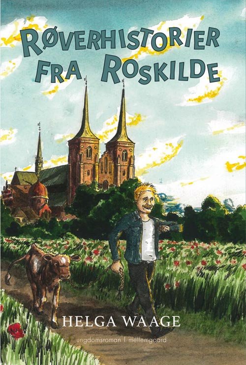 Cover for Helga Waage · Røverhistorier fra Roskilde (Sewn Spine Book) [1.º edición] (2017)