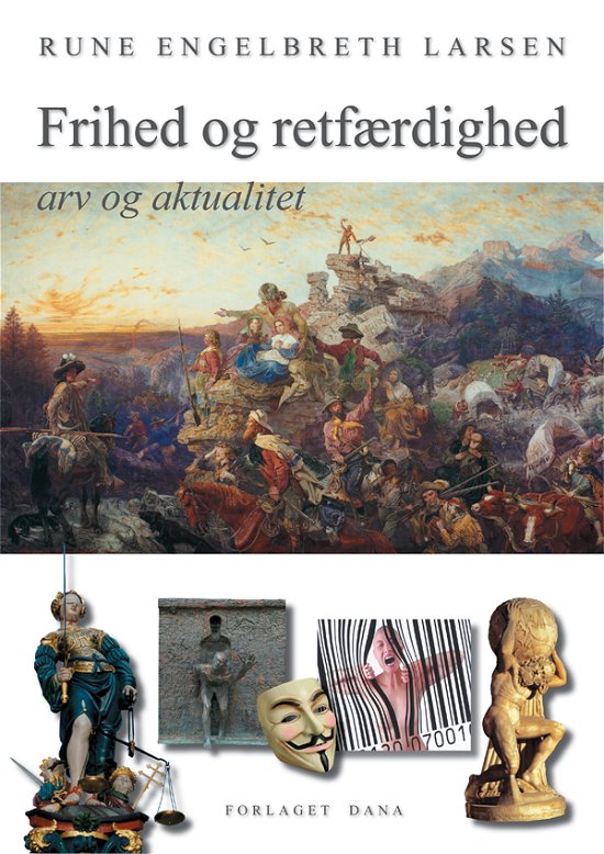 Cover for Rune Engelbreth Larsen · Frihed og retfærdighed (Bound Book) [1e uitgave] [Indbundet] (2011)