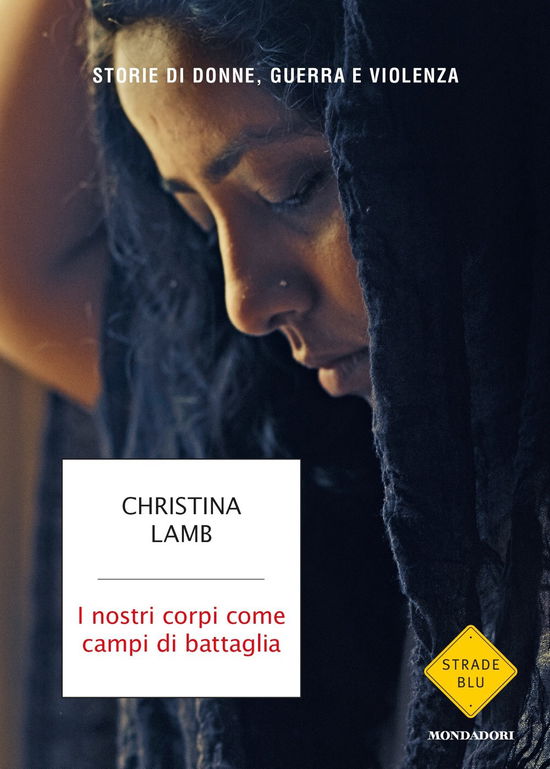 Cover for Christina Lamb · I Nostri Corpi Come Campi Di Battaglia. Storie Di Donne, Guerra E Violenza (Bok)