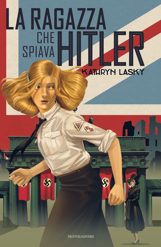 Cover for Kathryn Lasky · La Ragazza Che Spiava Hitler (Book)