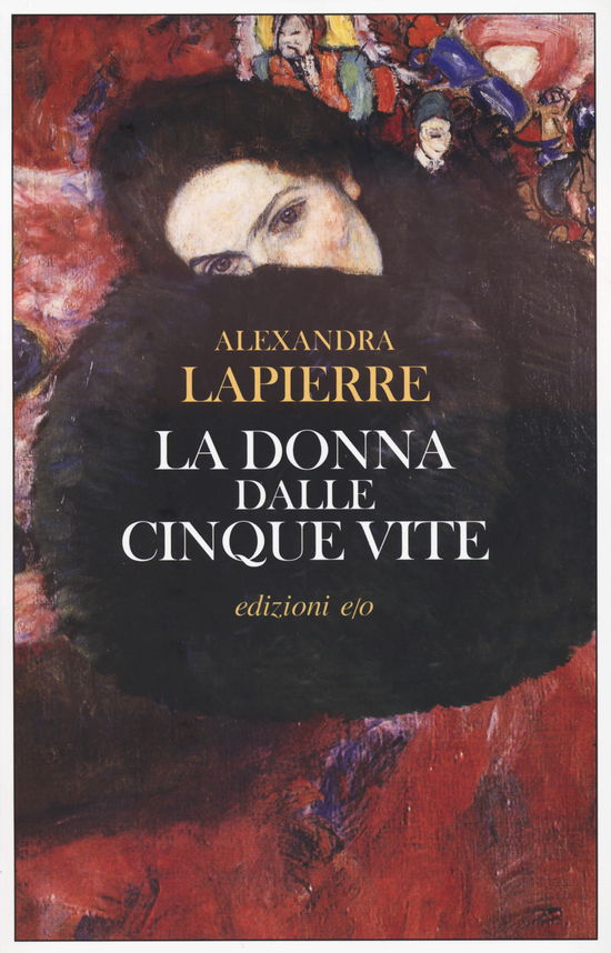 Cover for Alexandra Lapierre · La Donna Dalle Cinque Vite (Book)