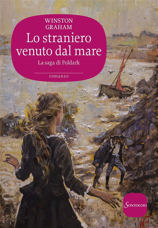 Cover for Winston Graham · Lo Straniero Venuto Dal Mare. La Saga Di Poldark #08 (Book)