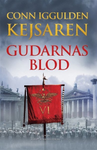 Cover for Conn Iggulden · Kejsaren: Gudarnas blod (ePUB) (2014)