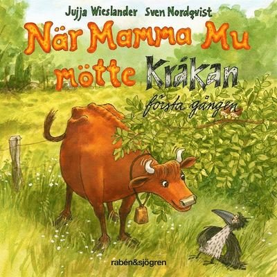 Mamma Mu och Kråkan: När Mamma Mu mötte Kråkan - Jujja Wieslander - Hörbuch - Rabén & Sjögren - 9789129725926 - 2. September 2020