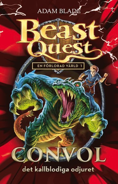 Cover for Adam Blade · Beast Quest: En förlorad värld: Convol - det kallblodiga odjuret (Innbunden bok) (2015)
