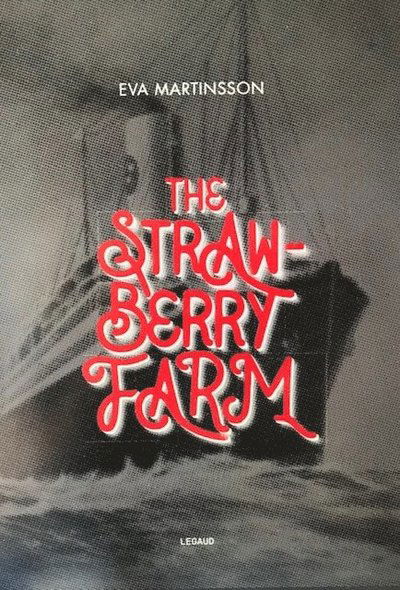 Cover for Eva Martinsson · The Strawberry Farm (Hardcover Book) (2023)