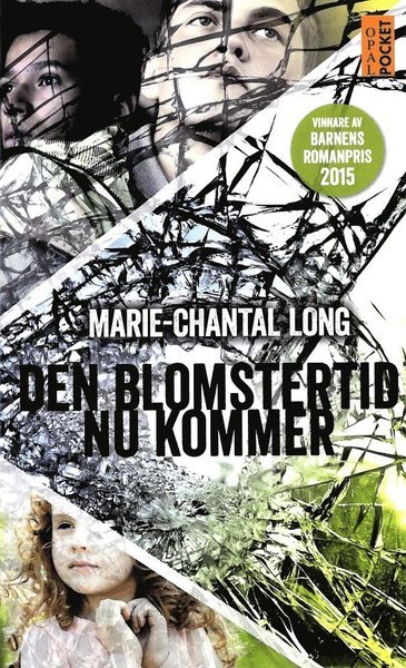 Marie-Chantal Long · Den blomstertid nu kommer (Paperback Book) (2016)