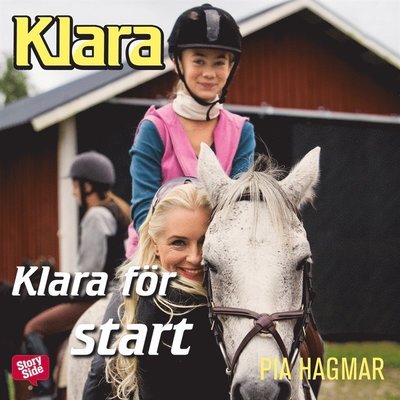 Klara: Klara för start - Pia Hagmar - Audio Book - StorySide - 9789178079926 - June 21, 2018