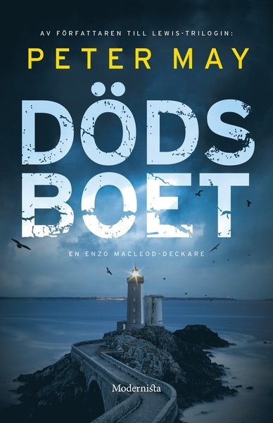 Cover for Peter May · En Enzo Mcleod-deckare: Dödsboet (Bound Book) (2021)
