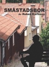 Cover for Ruben Karlsson · Småstadsbor (Paperback Book) (2003)