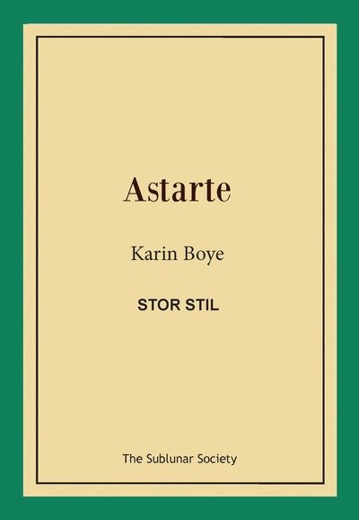 Cover for Karin Boye · Astarte (stor stil) (Book) (2019)