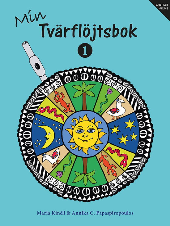 Cover for Annika C. Papaspiropoulos Maria Kinéll · Min tvärflöjtsbok 1 ljudfiler online (Paperback Bog) (2023)