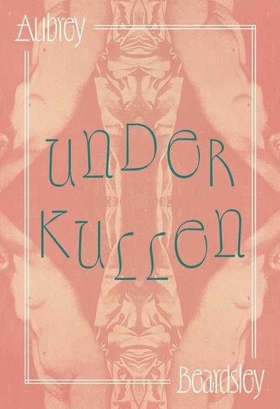 Cover for Aubrey Beardsley · Under kullen (Paperback Book) (2025)
