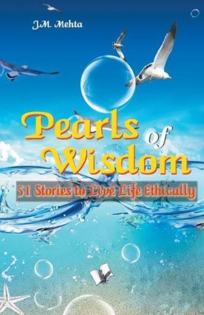 Pearls of Wisdom - J.M. Mehta - Books - V & S Publishers - 9789350578926 - September 1, 2017