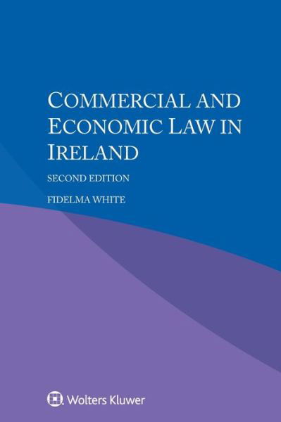 Fidelma White · Commercial and Economic Law in Ireland (Paperback Book) (2020)