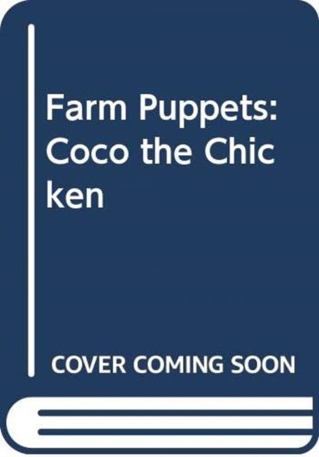 Cover for Yoyo Books · Farm Puppets: Coco the Chicken (Hardcover bog) (2018)