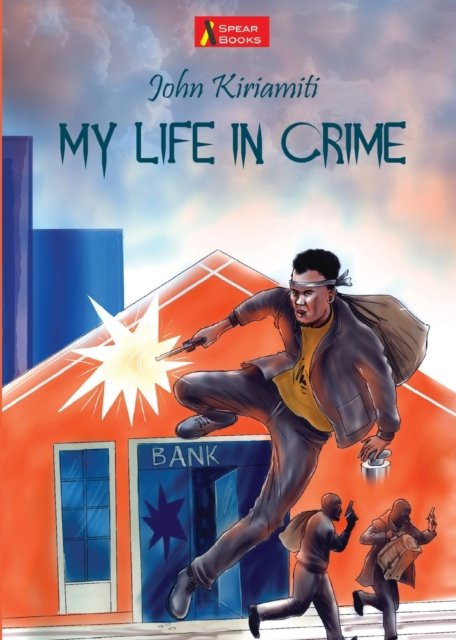 Cover for John Kiriamiti · My Life in Crime (Paperback Book) (1989)