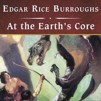 Cover for Edgar Rice Burroughs · At the Earth's Core, with eBook (CD) (2009)