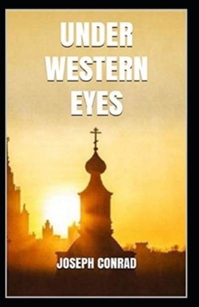 Cover for Joseph Conrad · Under Western Eyes Illustrated (Paperback Book) (2021)