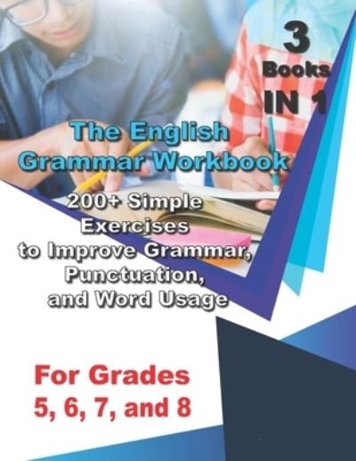 Cover for Ava English · The English Grammar Workbook for Grades 5, 6, 7, and 8: 200+ Simple Exercises to Improve Grammar, Punctuation, and Word Usage. (Pocketbok) (2020)
