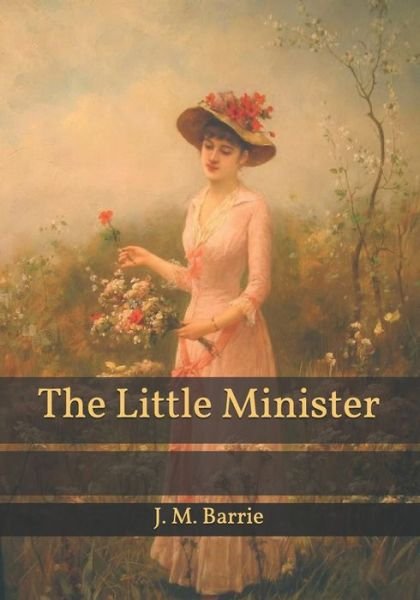 Cover for James Matthew Barrie · The Little Minister (Paperback Bog) (2021)