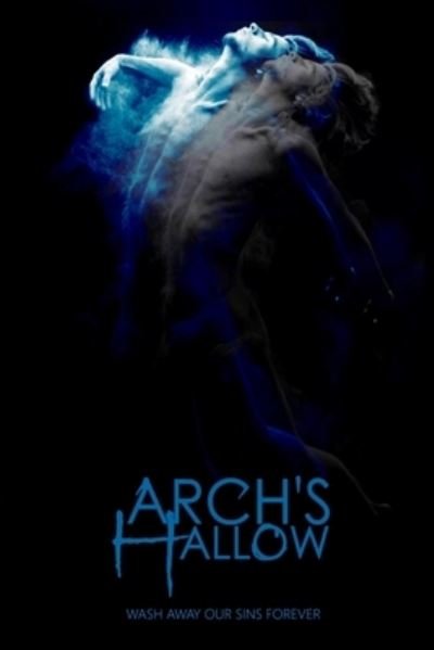 Arch's Hallow: Volume 3 - The Hallowed - Dane Chung - Boeken - Independently Published - 9798605539926 - 29 januari 2020