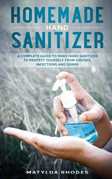 Cover for Matylda Rhodes · Homemade Hand Sanitizer (Paperback Book) (2020)