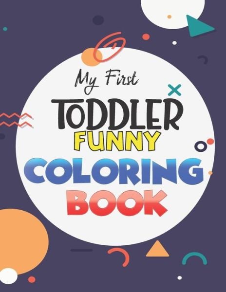 Cover for Zoo And Kids · My First Toddler Funny Coloring Book (Paperback Book) (2020)