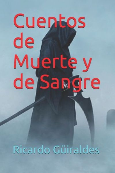 Cover for Ricardo Güiraldes · Cuentos de Muerte y de Sangre (Pocketbok) (2020)