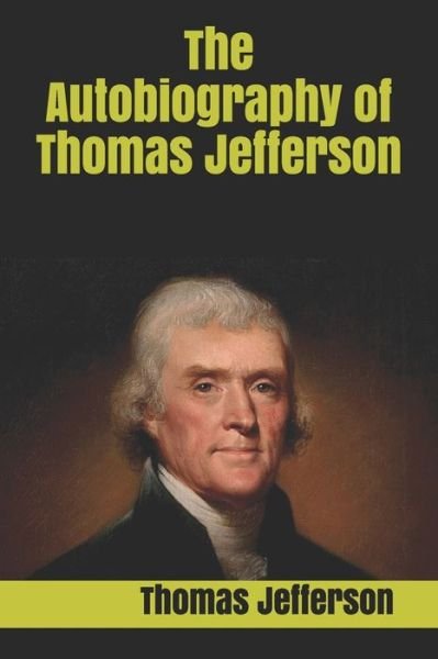 Cover for Thomas Jefferson · The Autobiography of Thomas Jefferson (Paperback Book) (2020)
