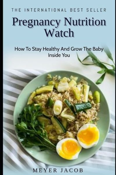 Cover for Meyer Jacob · Pregnancy Nutrition Watch (Pocketbok) (2020)