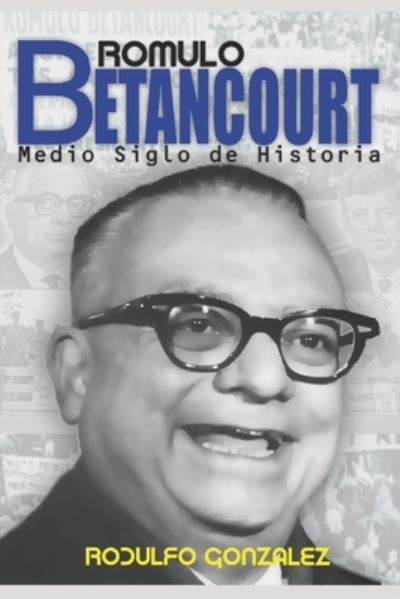 Cover for Rodulfo Gonzalez · Romulo Betancourt (Paperback Book) (2020)