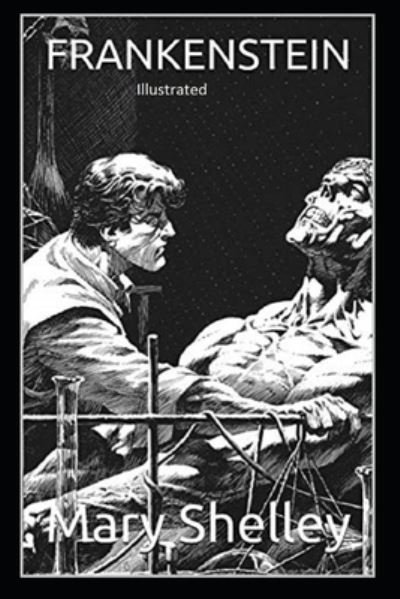 Cover for Mary Shelley · Frankenstein Illustrated (Paperback Bog) (2021)