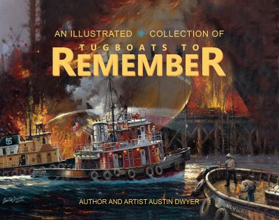 Cover for Austin Dwyer · Tugboats to Remember (Paperback Book) (2023)