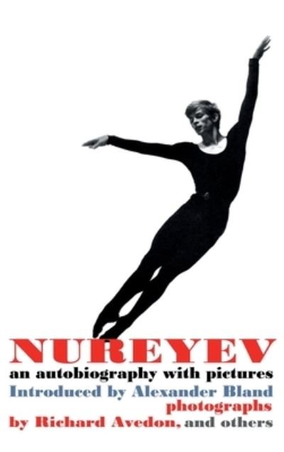 Nureyev; an autobiography with pictures - Nureyev - Bücher - Chosho Publishing - 9798985697926 - 14. Februar 2022