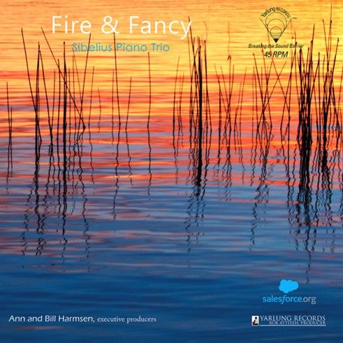 Cover for Sibelius Piano Trio · Fire &amp; Fancy (180g 45rpm LP) (LP) (2024)