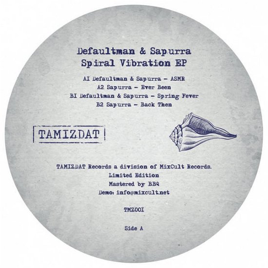 Spiral Vibration EP - Defaultman, Sapurra - Musik - TAMIZDAT - 9951166279926 - 22. Mai 2023
