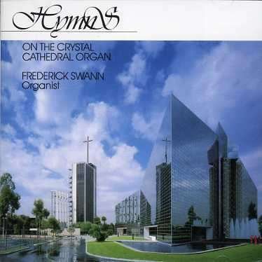 Hymns on the Crystal Cathedral Organ - Frederick Swann - Musik - GOT4 - 0000334851927 - 25. Januar 1995