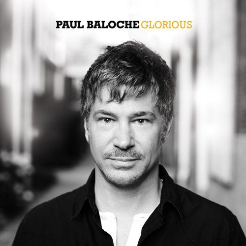 Cover for Paul Baloche · Glorious (CD) (2014)