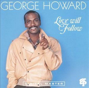 Love Will Follow - George Howard - Music - Uni/grp - 0011105965927 - 