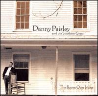 The Room over Mine - Danny Paisley and the Sout - Musik - BLUEGRASS - 0011661058927 - 24. juni 2008