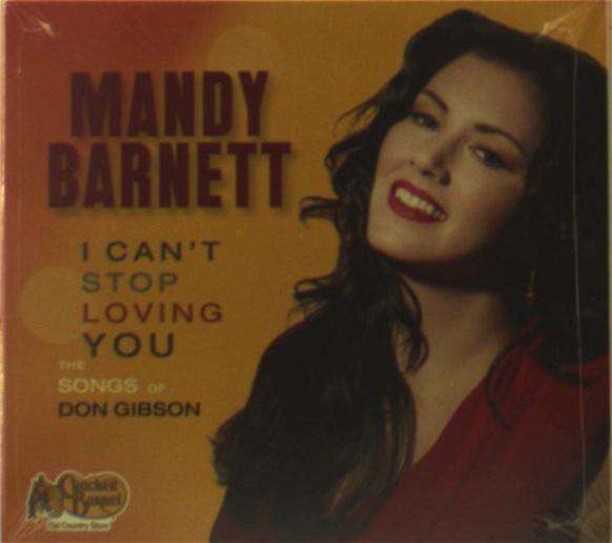 I Can't Stop Loving You - Mandy Barnett - Musique - CRBAR - 0011661917927 - 30 juin 1990
