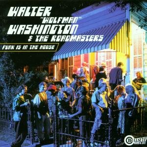 Cover for Washington Walter Wolfman · Funk is in the House (CD) (2008)