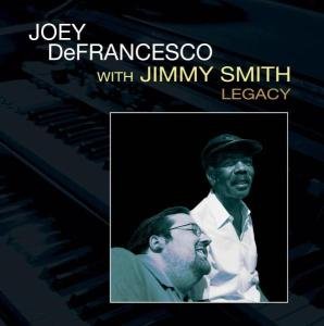 Legacy - Defrancesco,joey / Smith,jimmy - Musik - CONCORD - 0013431222927 - 15. februar 2005