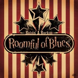 Raisin' A Ruckus - Roomful Of Blues - Music - ALLIGATOR - 0014551491927 - January 15, 2008