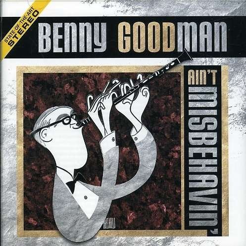Cover for Benny Goodman · Ain't Misbehavin (CD) (1999)